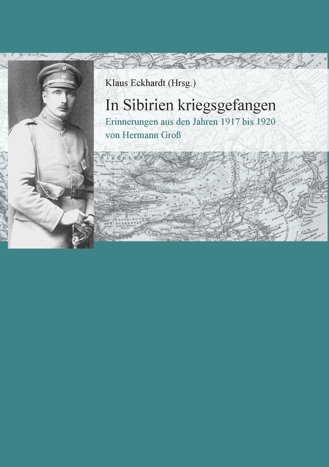 Cover: 9783743190313 | In Sibirien kriegsgefangen | Klaus Eckhardt | Taschenbuch | Paperback