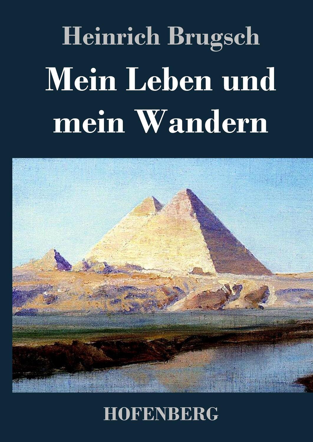 Cover: 9783843069731 | Mein Leben und mein Wandern | Heinrich Brugsch | Buch | 248 S. | 2014