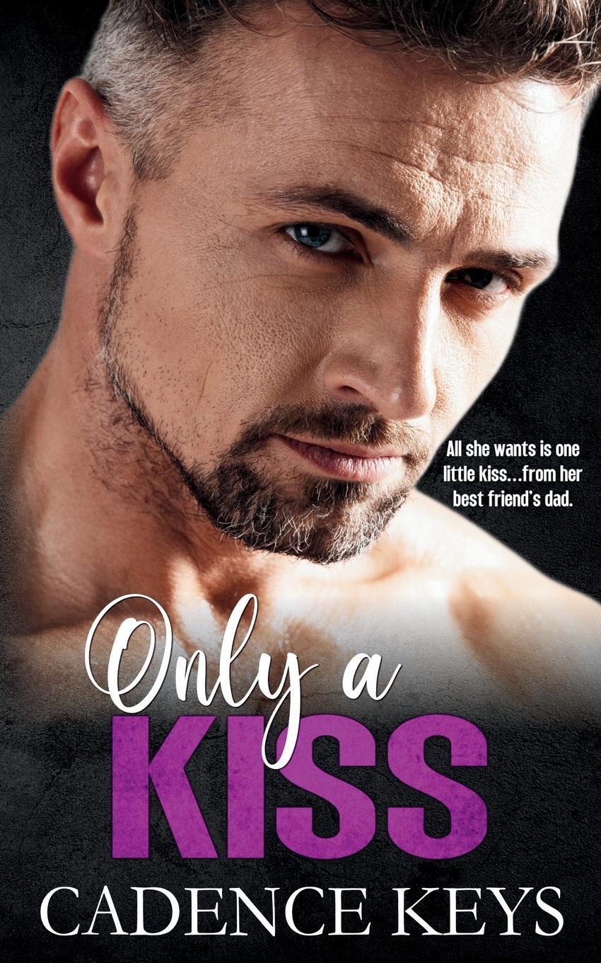 Cover: 9781957300139 | Only a Kiss | Cadence Keys | Taschenbuch | Paperback | Englisch | 2023