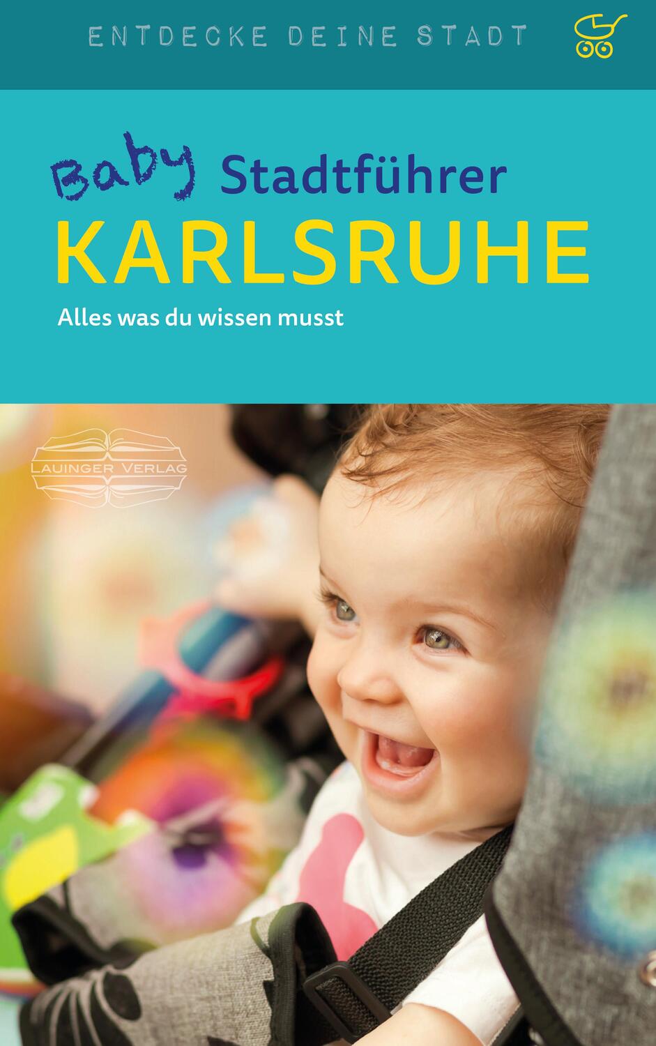 Cover: 9783765087400 | Baby-Stadtführer Karlsruhe | Alles, was du wissen musst | MacMillian