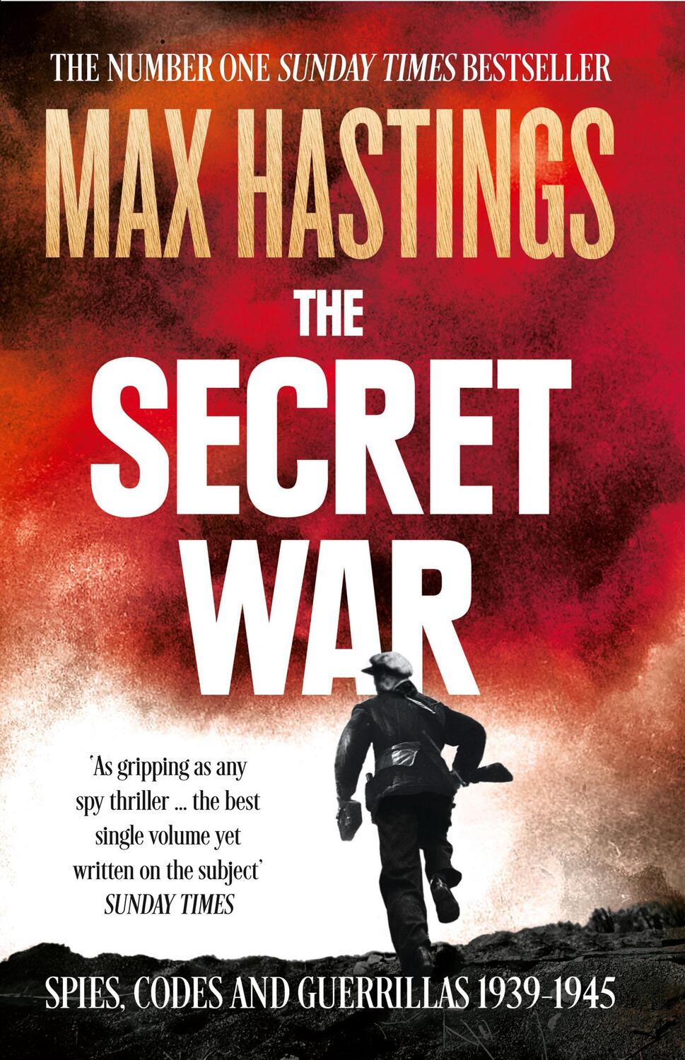 Cover: 9780007503902 | The Secret War | Spies, Codes and Guerrillas 1939-1945 | Max Hastings