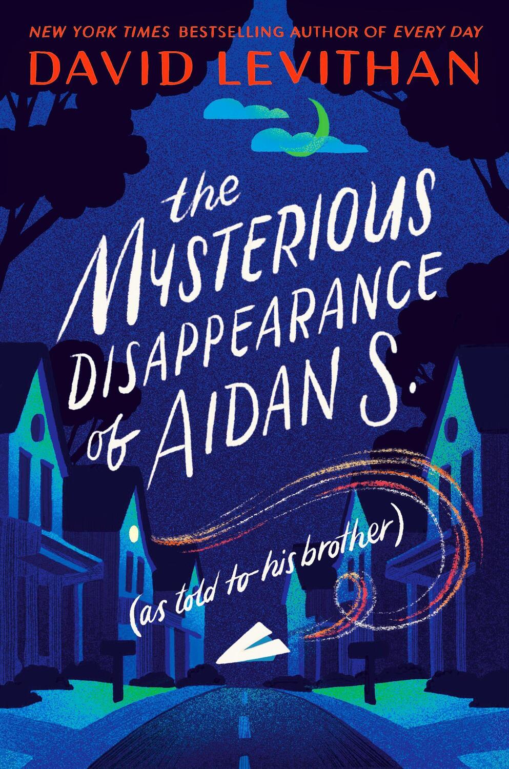 Cover: 9780593377444 | The Mysterious Disappearance of Aidan S. (as told to his brother)