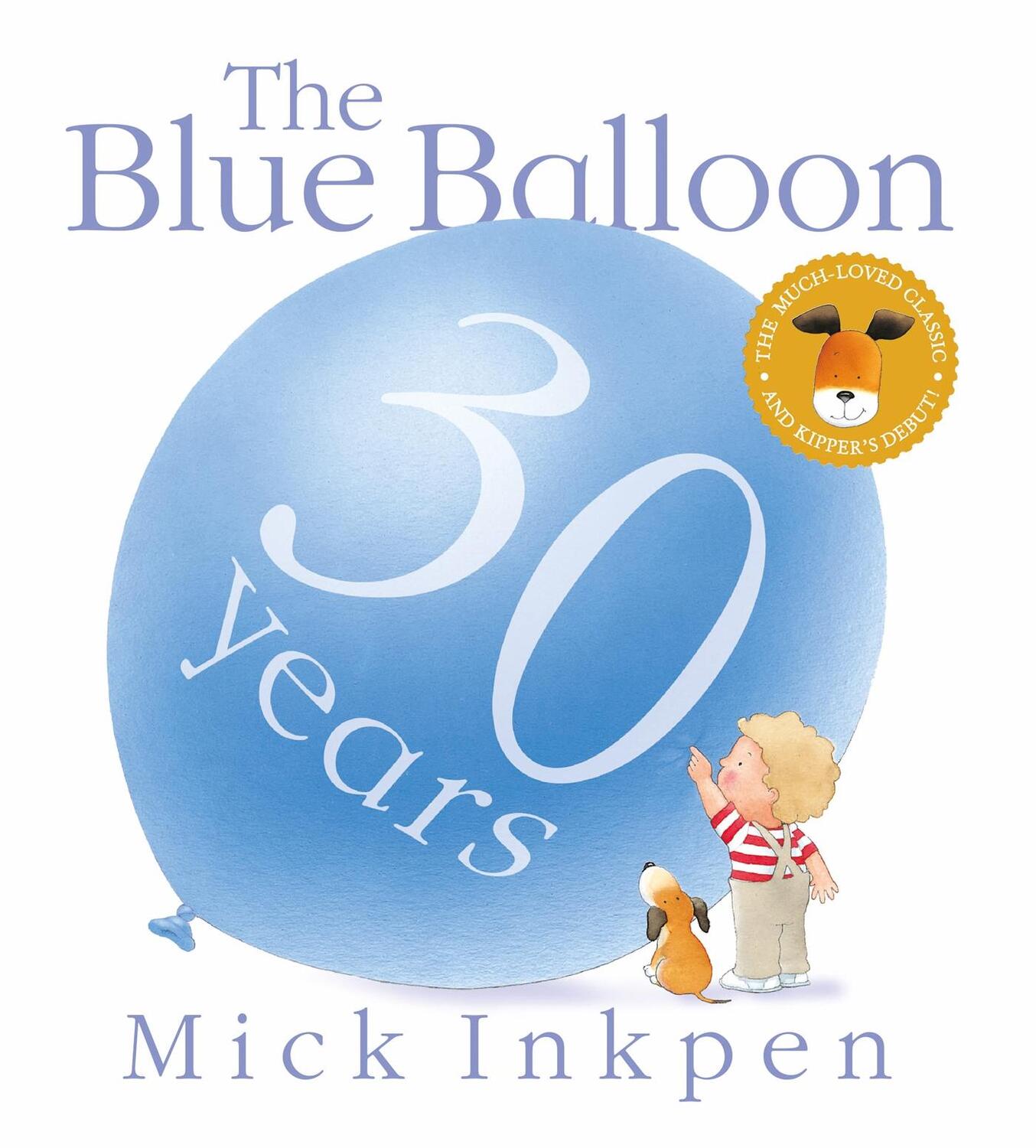 Cover: 9781444922561 | Kipper: The Blue Balloon | Mick Inkpen | Taschenbuch | Kipper | 2019