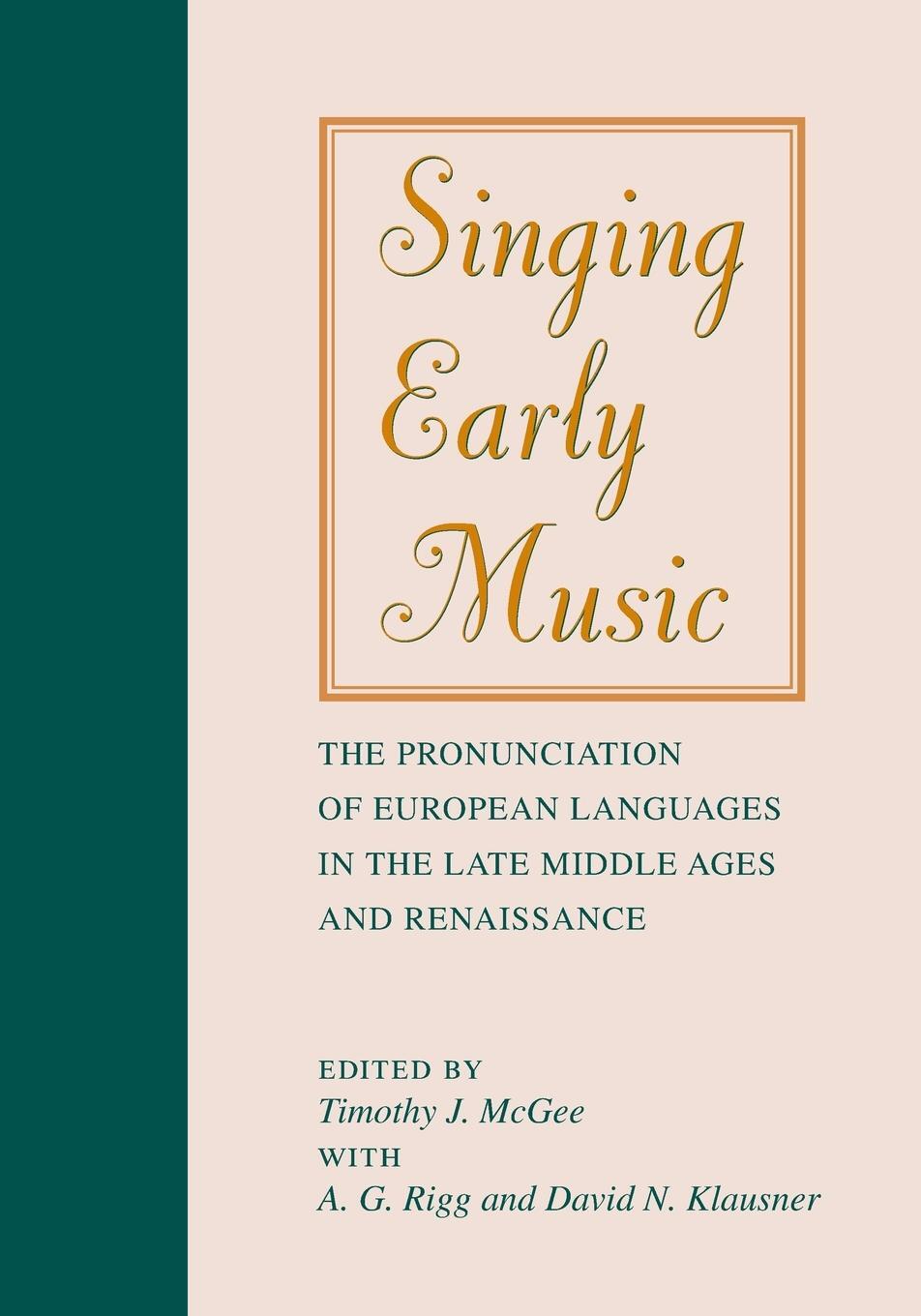 Cover: 9780253210265 | Singing Early Music | A. G. Rigg (u. a.) | Taschenbuch | Music | 2004