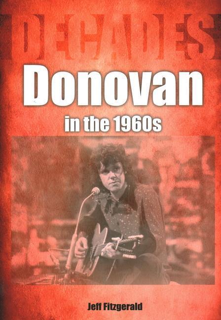 Cover: 9781789522334 | Donovan in the 1960s (Decades) | Jeff Fitzgerald | Taschenbuch | 2022