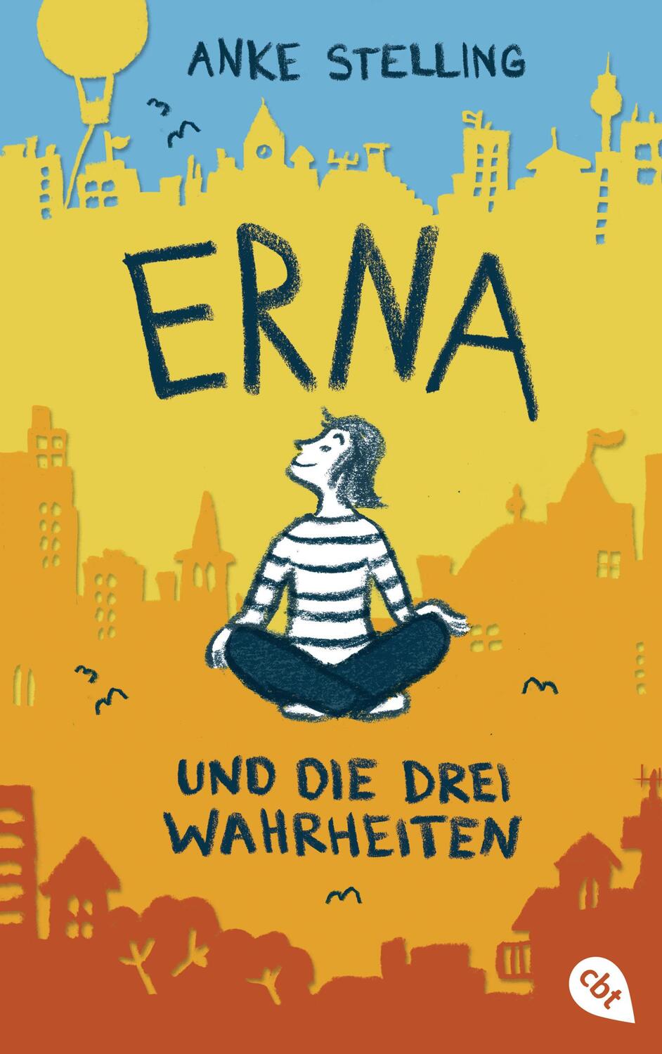 Cover: 9783570164587 | Erna und die drei Wahrheiten | Anke Stelling | Buch | Deutsch | 2017