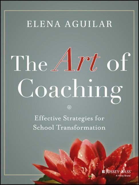 Cover: 9781118206539 | The Art of Coaching | Effective Strategies for School Transformation