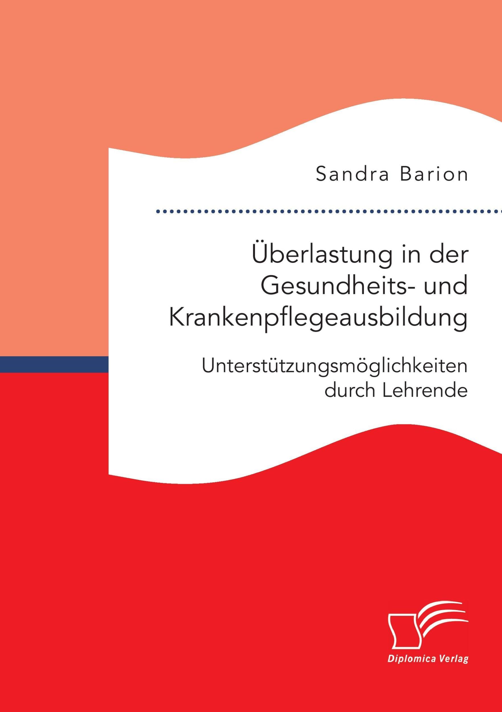 Cover: 9783961465330 | Überlastung in der Gesundheits- und Krankenpflegeausbildung....