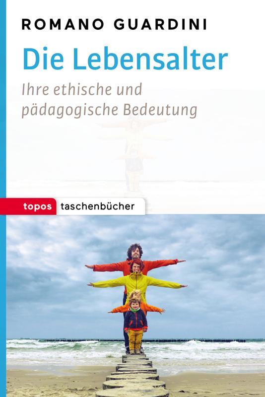 Cover: 9783836710299 | Die Lebensalter | Ihre ethische und pädagogische Begründung | Guardini