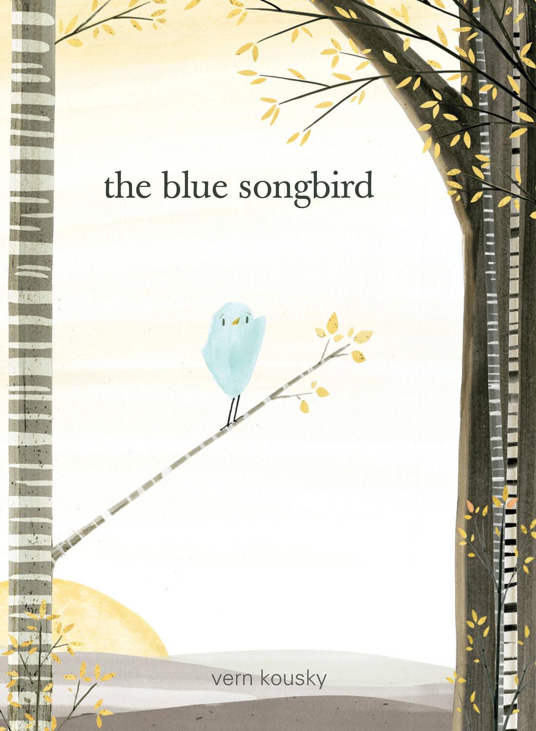 Cover: 9780762460663 | The Blue Songbird | Vern Kousky | Buch | Gebunden | Englisch | 2017