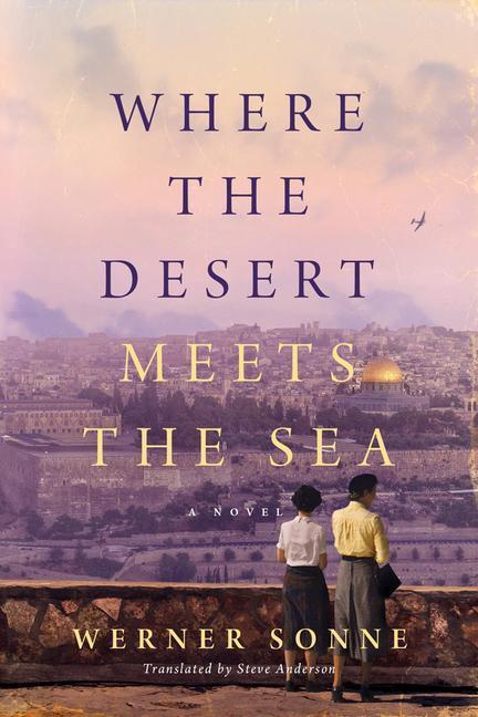 Cover: 9781542043915 | Where the Desert Meets the Sea | Werner Sonne | Taschenbuch | Englisch