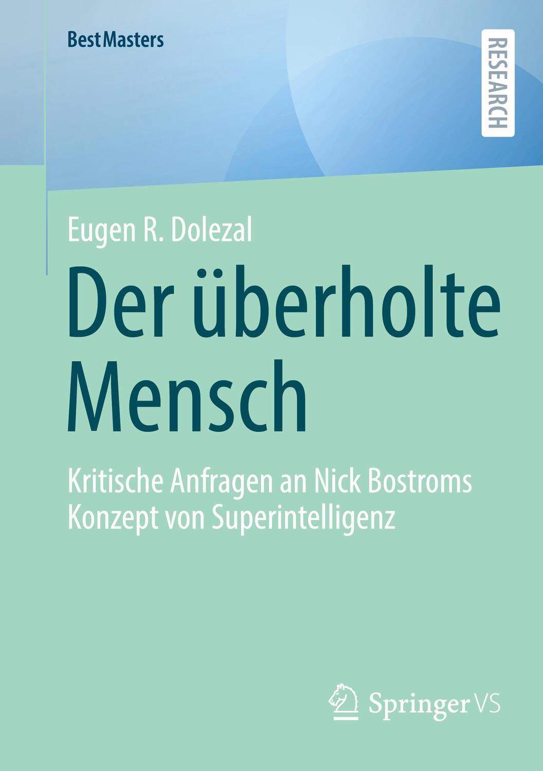 Cover: 9783658463915 | Der überholte Mensch | Eugen R. Dolezal | Taschenbuch | BestMasters