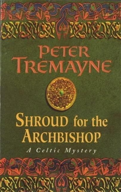 Cover: 9780747248484 | Tremayne, P: Shroud for the Archbishop | Sister Fidelma