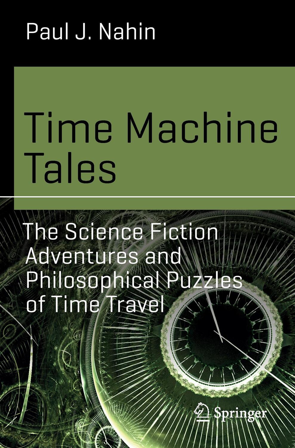 Cover: 9783319488622 | Time Machine Tales | Paul J. Nahin | Taschenbuch | Science and Fiction