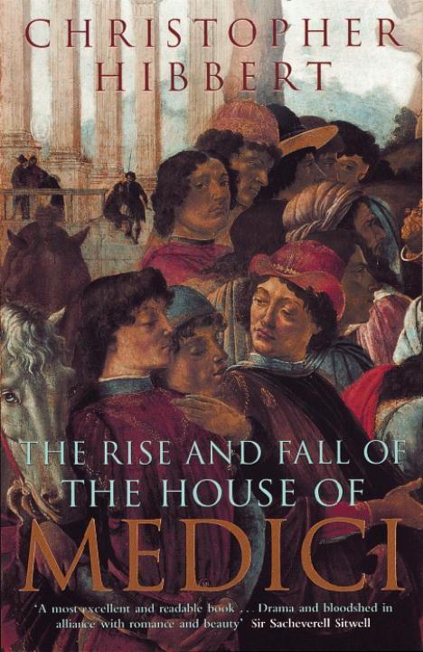 Cover: 9780140050905 | The Rise and Fall of the House of Medici | Christopher Hibbert | Buch