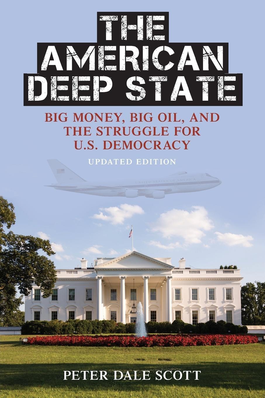 Cover: 9781442214255 | The American Deep State | Peter Dale Scott | Taschenbuch | Paperback