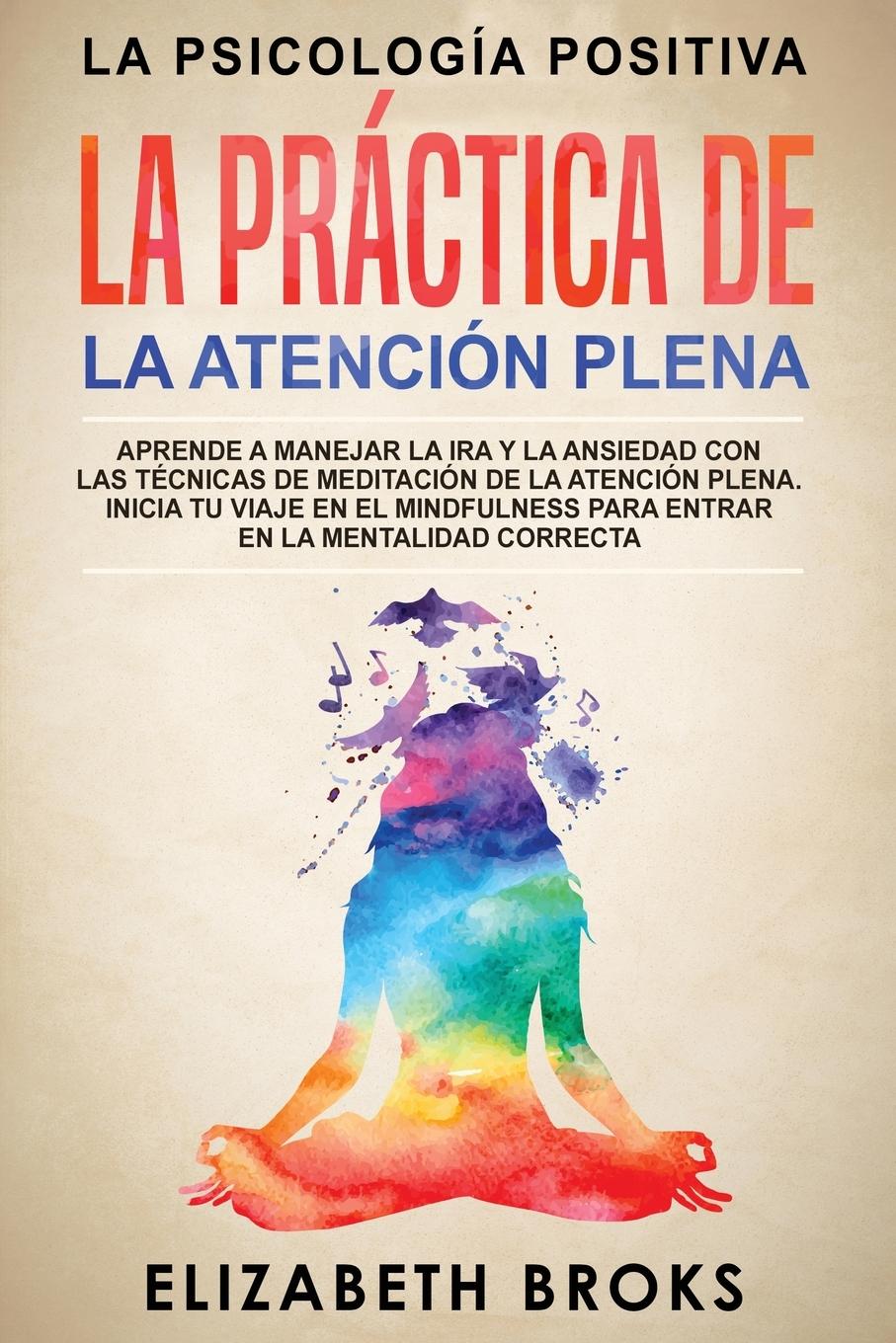 Cover: 9781951595968 | La Práctica de la Atención Plena | Broks Elizabeth | Taschenbuch