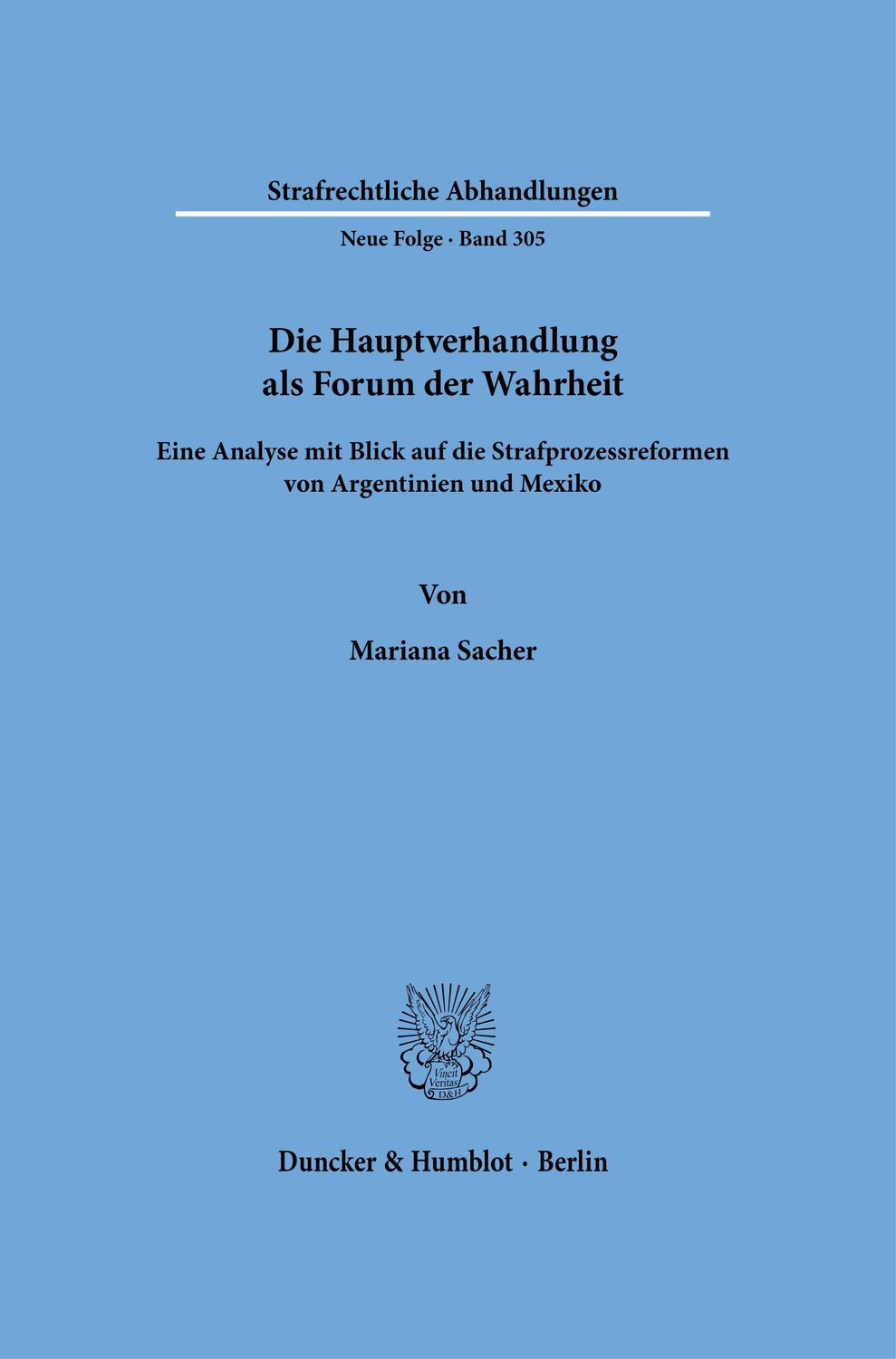Cover: 9783428184385 | Die Hauptverhandlung als Forum der Wahrheit. | Mariana Sacher | Buch