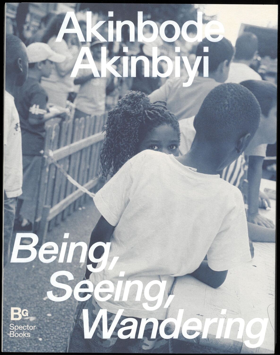 Cover: 9783959057998 | Akinbode Akinbiyi: Being, Seeing, Wandering | Hannah-Höch-Preis 2024