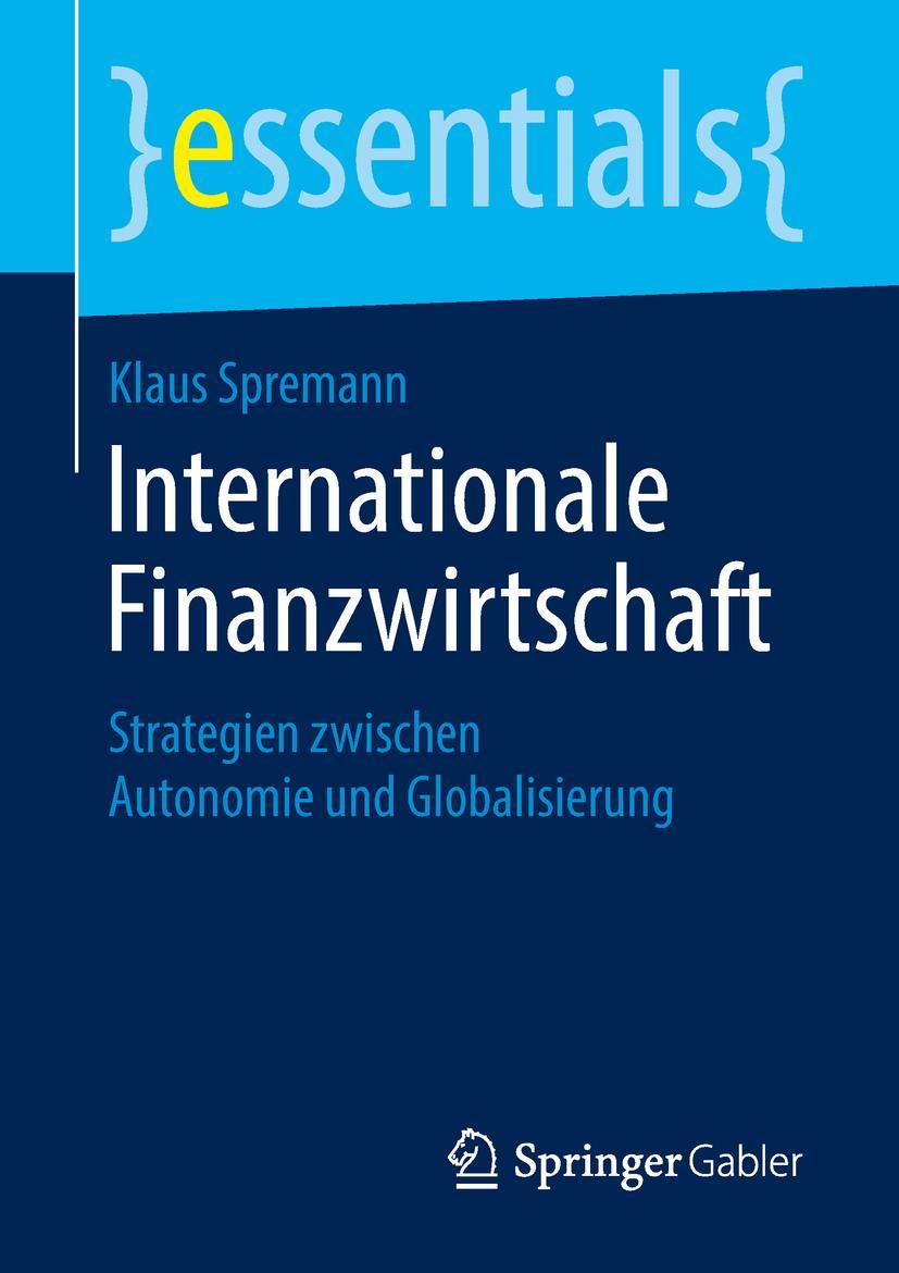 Cover: 9783658238193 | Internationale Finanzwirtschaft | Klaus Spremann | Taschenbuch | ix