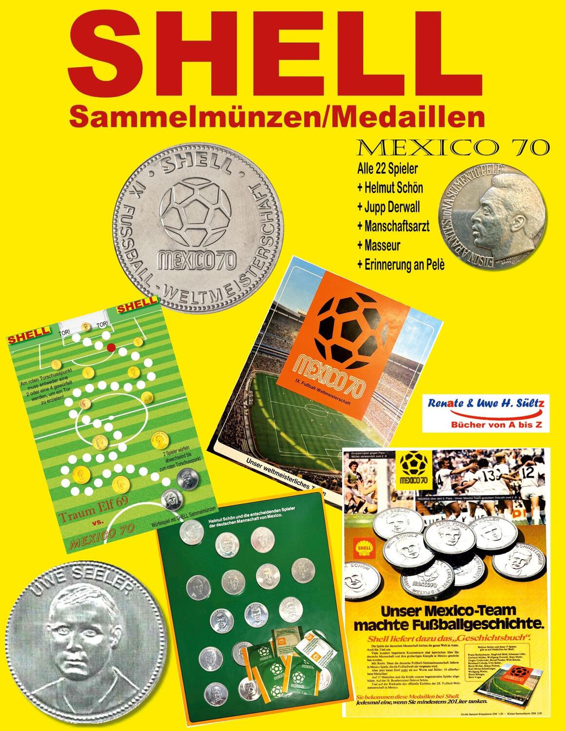 Cover: 9783757800772 | SHELL Sammel-Münzen/Medaillen MEXICO 70 | Renate Sültz | Taschenbuch