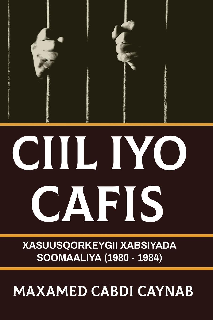 Cover: 9783084716500 | CIIL IYO CAFIS | Mohamed Abdi Aynab | Taschenbuch | Somali | 2024