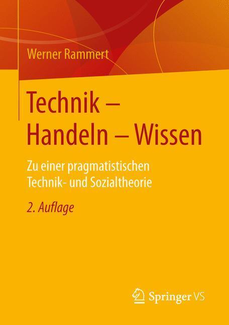 Cover: 9783658117726 | Technik - Handeln - Wissen | Werner Rammert | Taschenbuch | Paperback