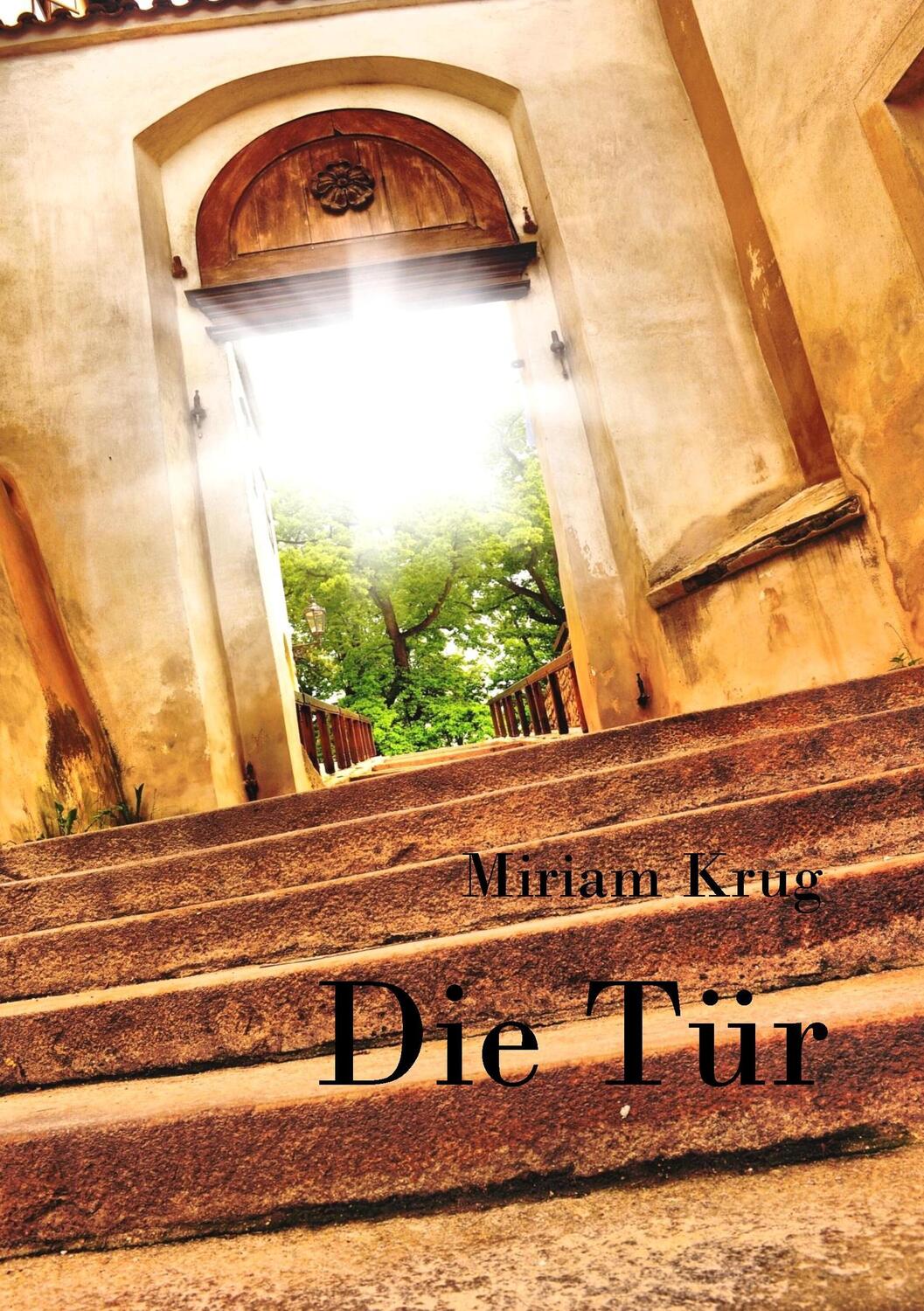 Cover: 9783848232710 | Die Tür | Miriam Krug | Taschenbuch | Paperback | 96 S. | Deutsch