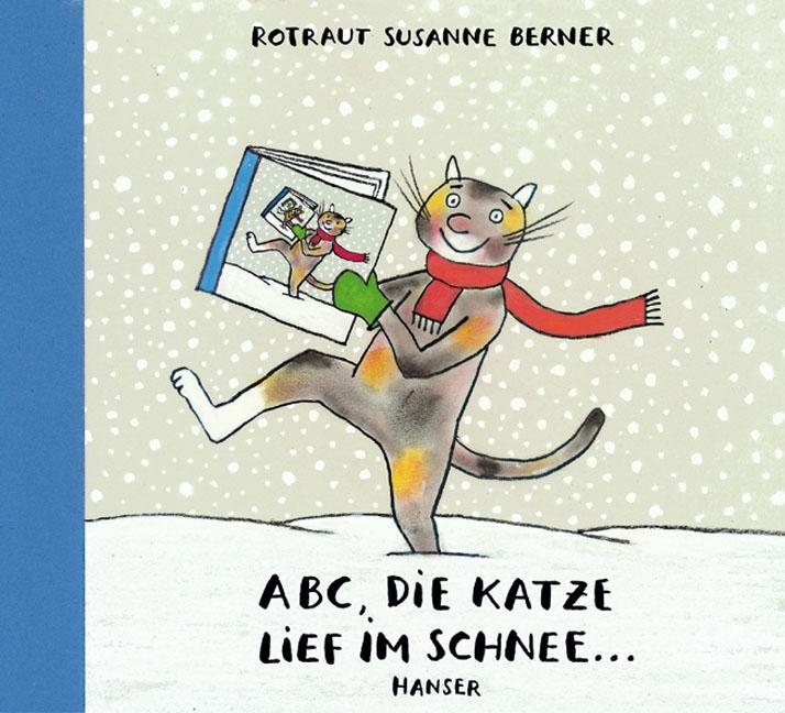 Cover: 9783446206328 | ABC, die Katze lief im Schnee | Rotraut Susanne Berner | Buch | 2005