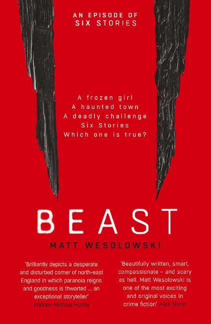 Cover: 9781913193133 | Beast | Matt Wesolowski | Taschenbuch | Six Stories | Englisch | 2020