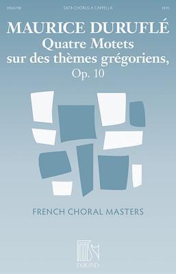 Cover: 884088877064 | Quatre Motets Sur Des Themes Gregoriens, Op. 10 | Taschenbuch | 2014