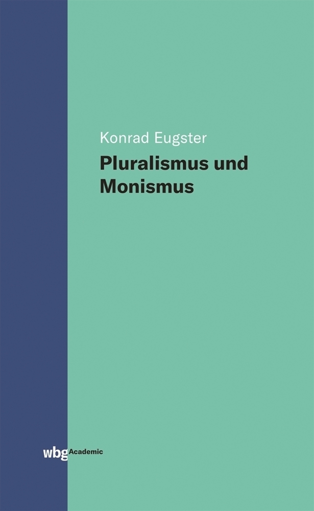 Cover: 9783534400065 | Pluralismus und Monismus | Konrad Eugster | Buch | 124 S. | Deutsch