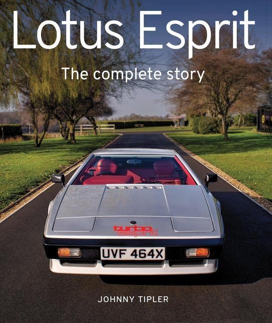 Cover: 9780719842931 | Lotus Esprit | The Complete Story | Johnny Tipler | Buch | AutoClassic