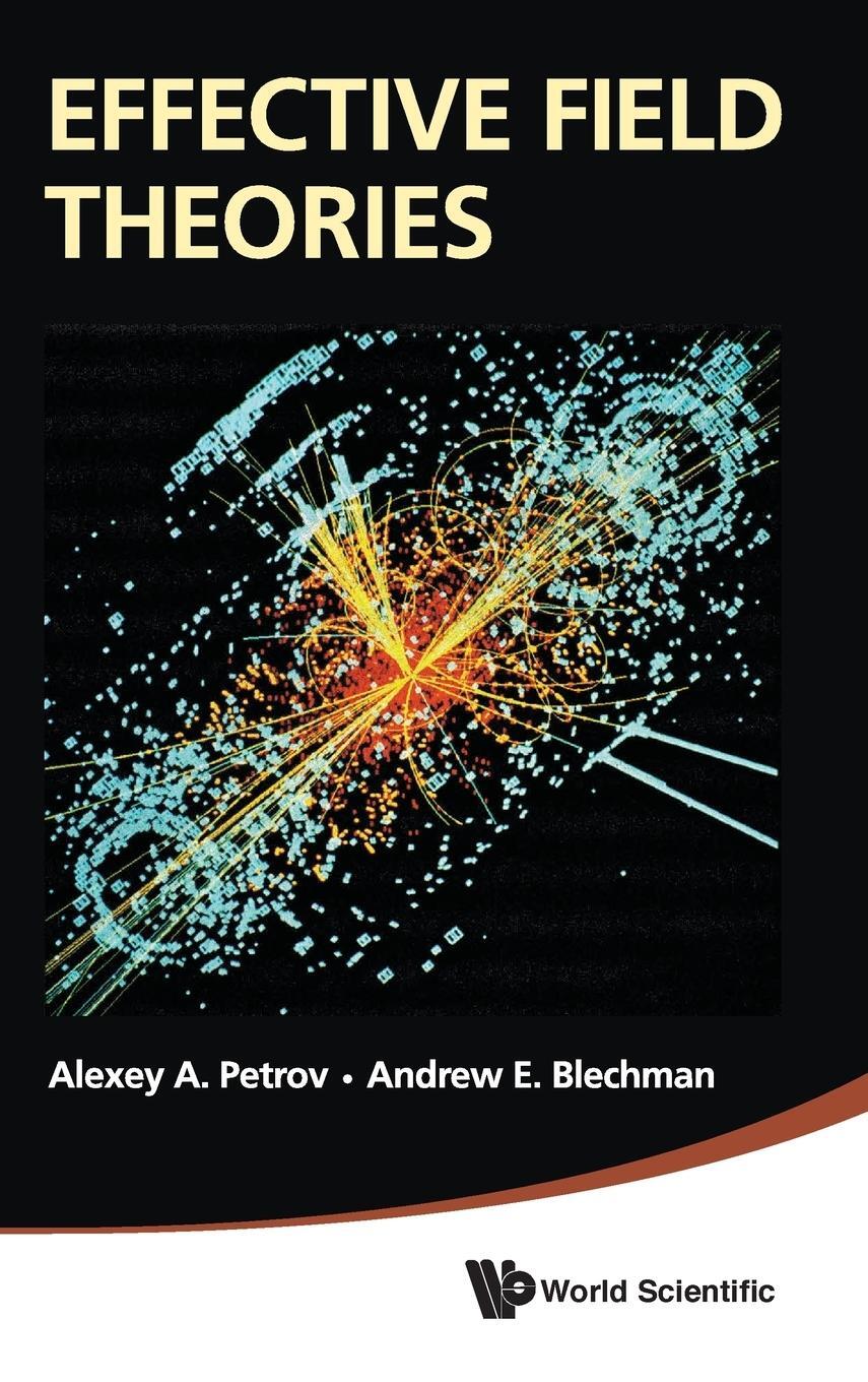Cover: 9789814434928 | Effective Field Theories | Alexey A Petrov | Buch | Englisch | 2015