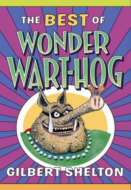 Cover: 9780861661855 | The Best Of Wonder Wart-hog | Gilbert Shelton | Taschenbuch | Englisch