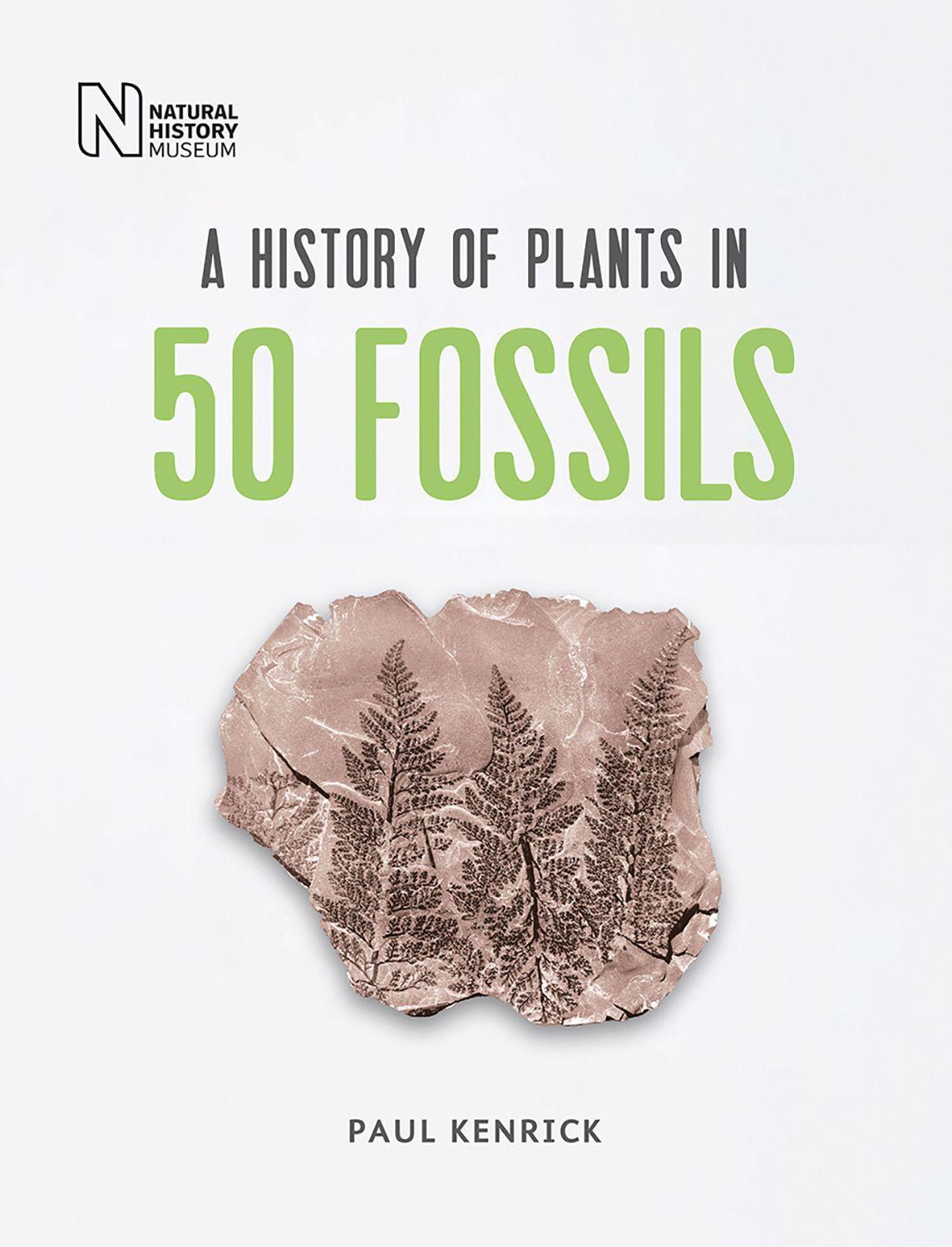 Cover: 9780565094850 | A History of Plants in 50 Fossils | Paul Kenrick | Buch | Englisch
