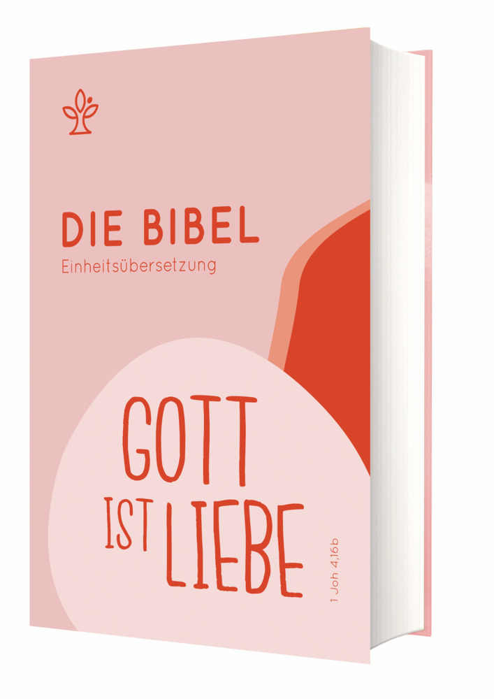 Cover: 9783460440852 | Schulbibel Einheitsübersetzung | Gott ist Liebe (1 Joh 4,16b) | Buch