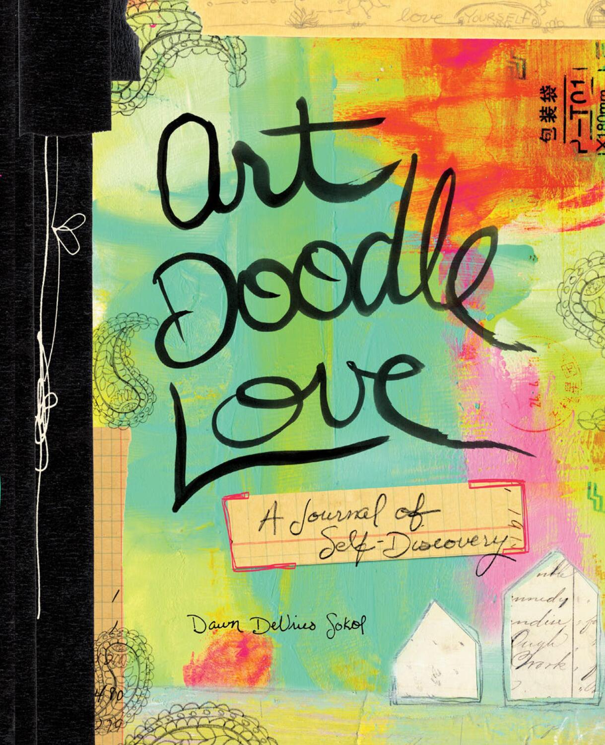 Cover: 9781617690129 | Art Doodle Love | A Journal of Self-Discovery | Dawn Devries Sokol