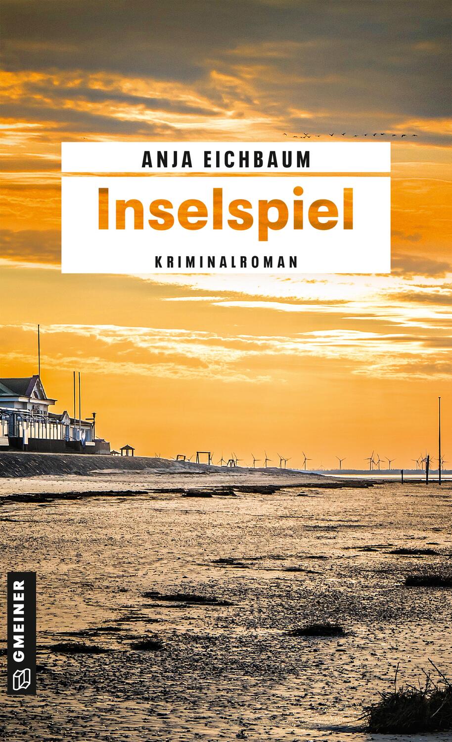 Cover: 9783839203590 | Inselspiel | Kriminalroman | Anja Eichbaum | Taschenbuch | Deutsch