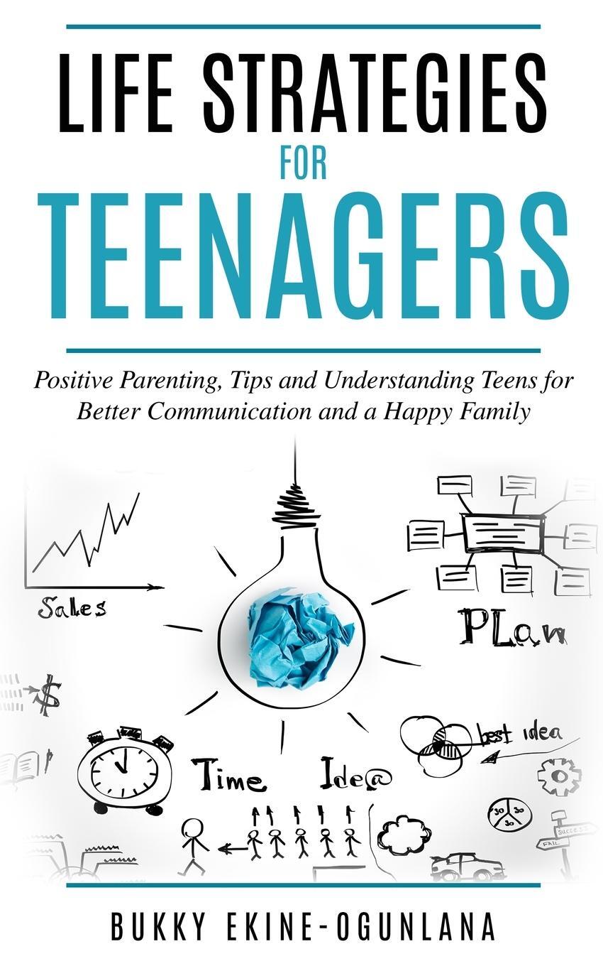 Cover: 9781914055126 | Life Strategies for Teenagers | Bukky Ekine-Ogunlana | Taschenbuch