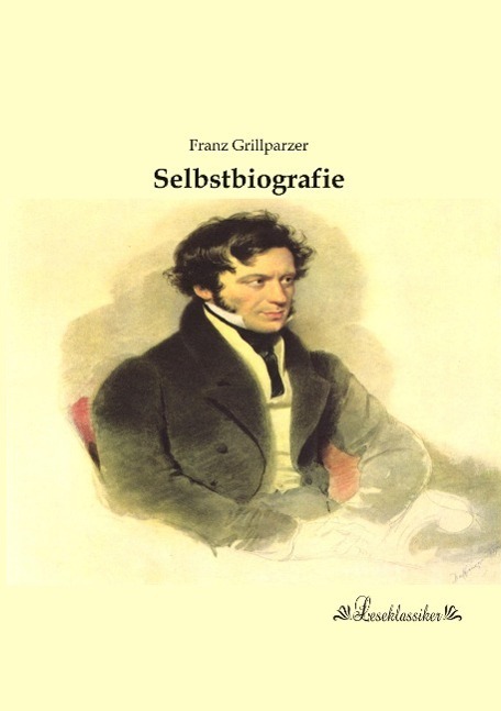 Cover: 9783955635022 | Selbstbiografie | Franz Grillparzer | Taschenbuch | Paperback | 172 S.
