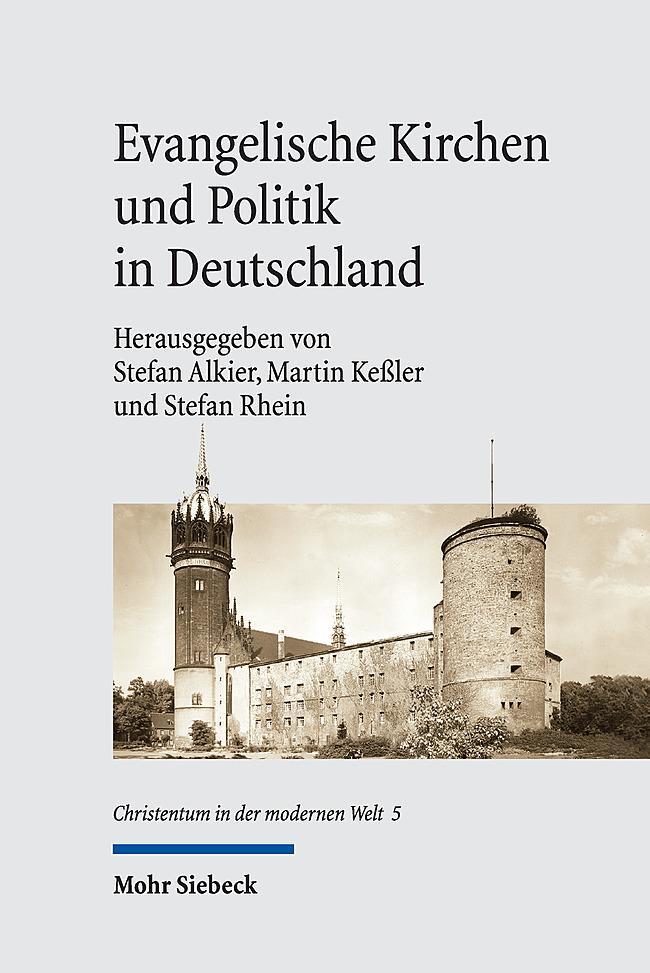 Cover: 9783161614880 | Evangelische Kirchen und Politik in Deutschland | Alkier (u. a.)