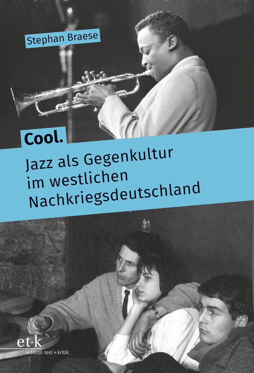 Cover: 9783967079159 | Cool. Jazz als Gegenkultur im westlichen Nachkriegsdeutschland | Buch