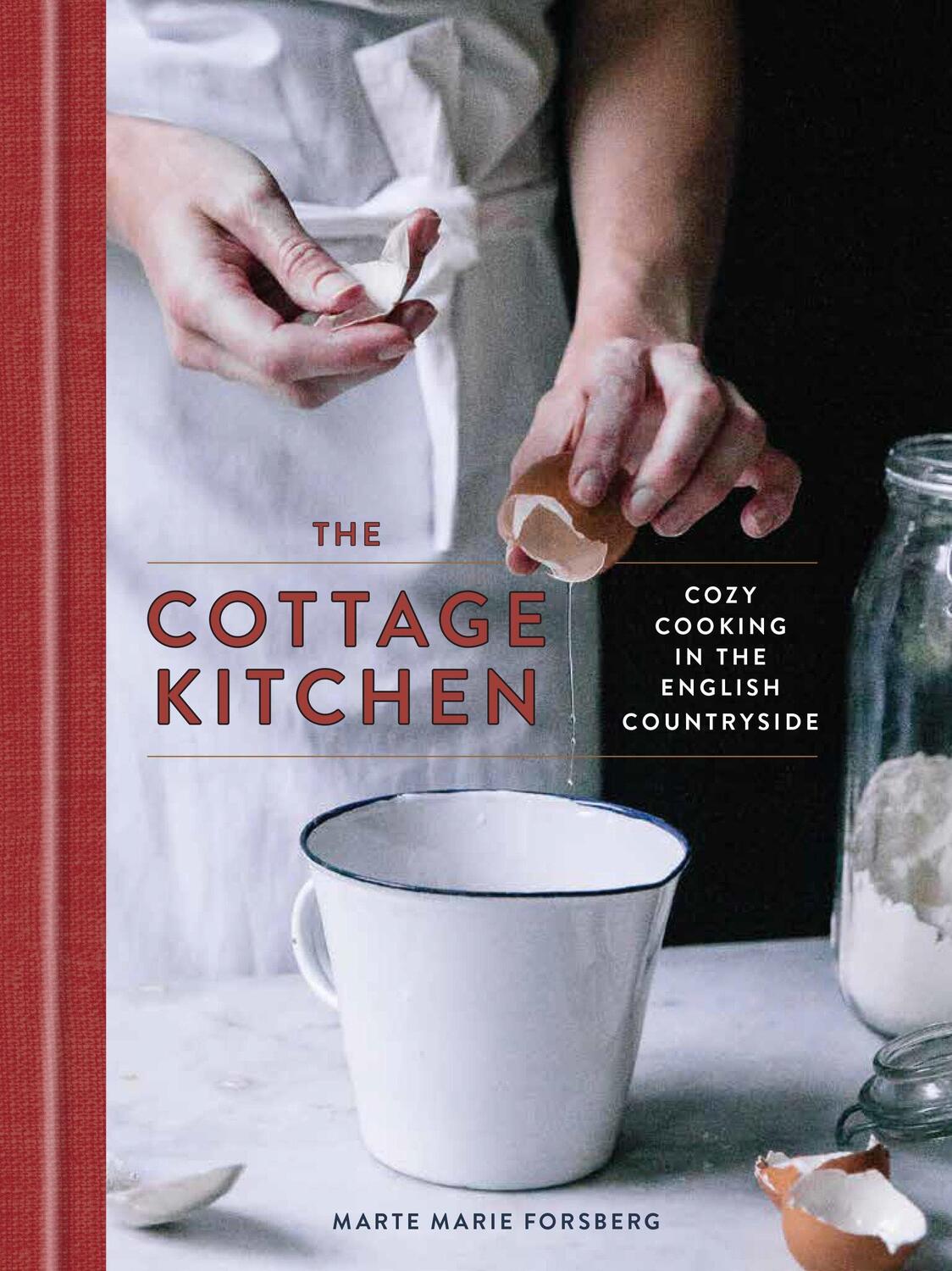 Cover: 9780451495761 | The Cottage Kitchen | Cozy Cooking in the English Countryside | Buch