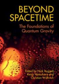 Cover: 9781108477024 | Beyond Spacetime | The Foundations of Quantum Gravity | Buch | 2020