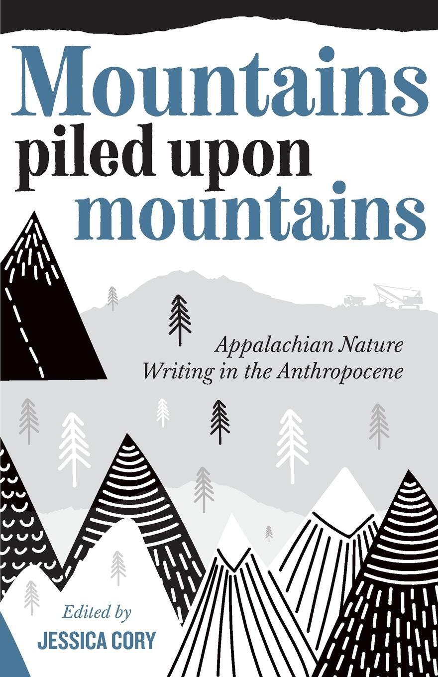 Cover: 9781946684905 | Mountains Piled Upon Mountains | Jessica Cory | Taschenbuch | Englisch