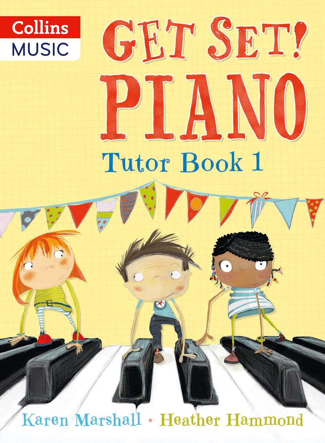 Cover: 9781408179468 | Get Set! Piano Tutor Book 1 | Heather Hammond (u. a.) | Taschenbuch