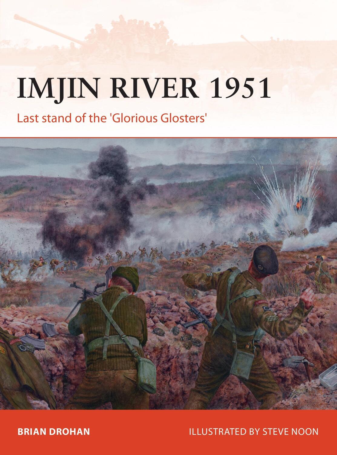 Cover: 9781472826923 | Imjin River 1951 | Last stand of the 'Glorious Glosters' | Drohan
