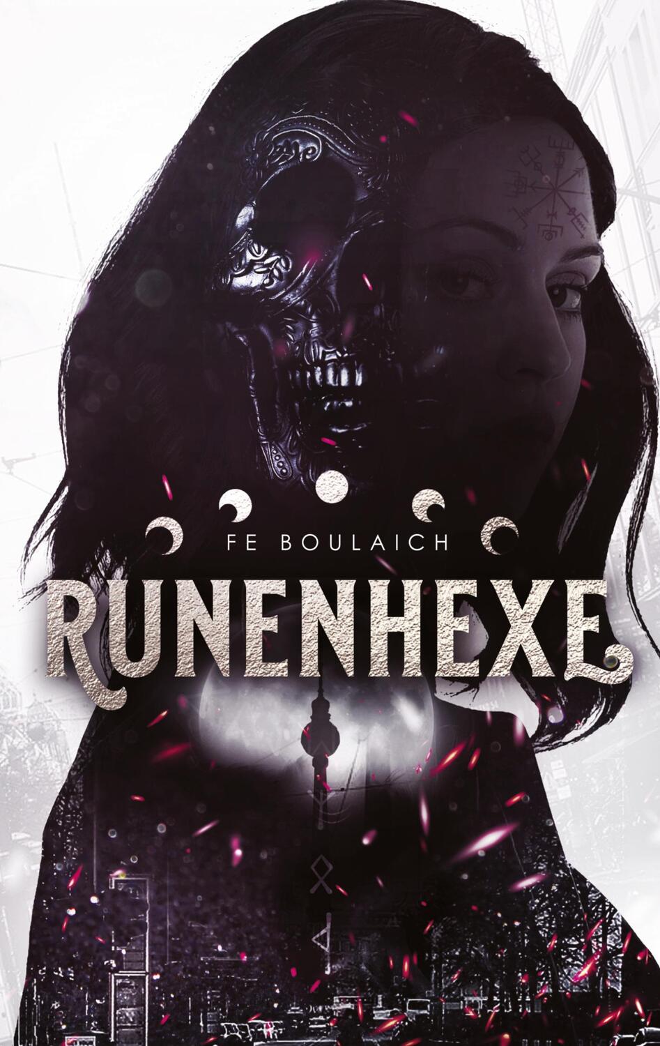 Cover: 9783910523005 | Runenhexe | Fe Boulaich | Taschenbuch | Paperback | 572 S. | Deutsch