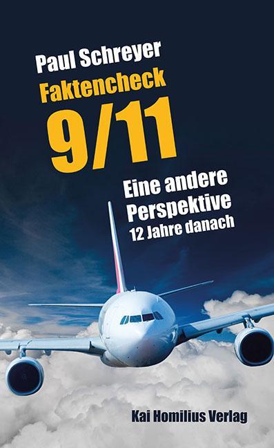 Cover: 9783897064300 | Faktencheck 9/11 | Eine andere Perspektive 12 Jahre danach | Schreyer